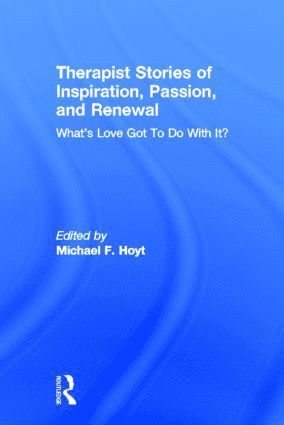 bokomslag Therapist Stories of Inspiration, Passion, and Renewal
