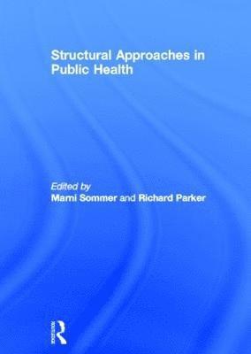 Structural Approaches in Public Health 1