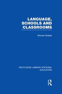 bokomslag Language, Schools and Classrooms (RLE Edu L Sociology of Education)