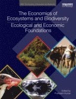 bokomslag The Economics of Ecosystems and Biodiversity: Ecological and Economic Foundations