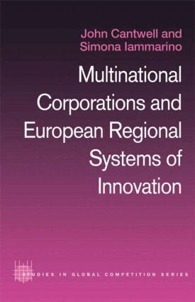 John Cantwell, Simona Iammarino - Multinational Corporations and European Regional Systems of Innovation, Häftad
