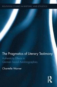 bokomslag The Pragmatics of Literary Testimony