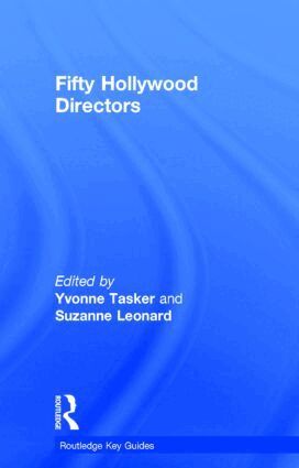 Suzanne Leonard, Yvonne Tasker - Fifty Hollywood Directors, Inbunden