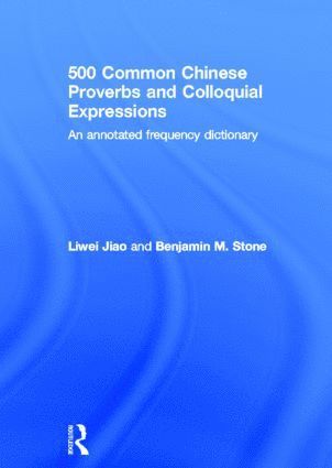 bokomslag 500 Common Chinese Proverbs and Colloquial Expressions