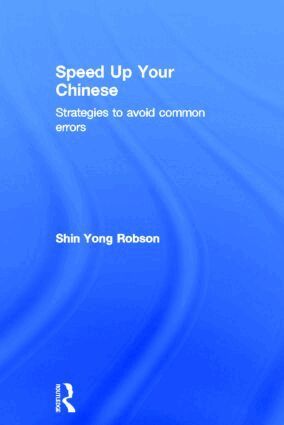 Shin Yong Robson - Speed Up Your Chinese, Inbunden