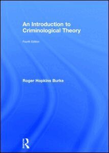 Roger Hopkins Burke - Introduction to Criminological Theory, Inbunden