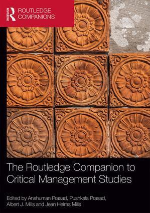 Anshuman Prasad, Pushkala Prasad, Albert Mills, Jean Helms Mills - Routledge Companion to Critical Management Studies, Inbunden