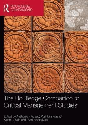 The Routledge Companion to Critical Management Studies 1