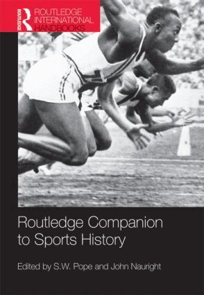 S. W. Pope, John Nauright - Routledge Companion to Sports History, Häftad