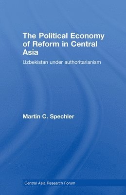 bokomslag The Political Economy of Reform in Central Asia