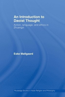 Eske Møllgaard, US) Møllgaard, Eske (University of Rhode Island - Introduction to Daoist Thought, Häftad