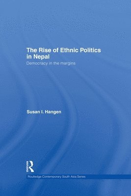 bokomslag The Rise of Ethnic Politics in Nepal