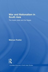 bokomslag War and Nationalism in South Asia