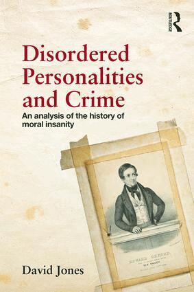 David Jones - Disordered Personalities and Crime, Häftad