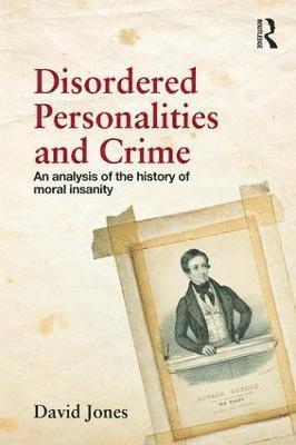 Disordered Personalities and Crime 1