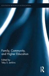 bokomslag Family, Community, and Higher Education