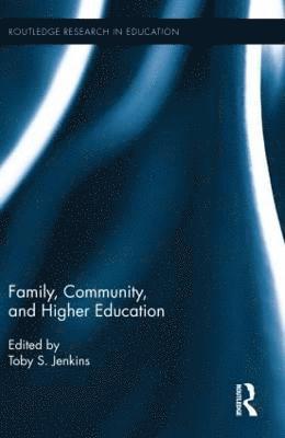 Family, Community, and Higher Education 1