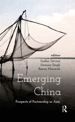 Sudhir T. Devare, Swaran Singh, Reena Marwah - Emerging China, Inbunden