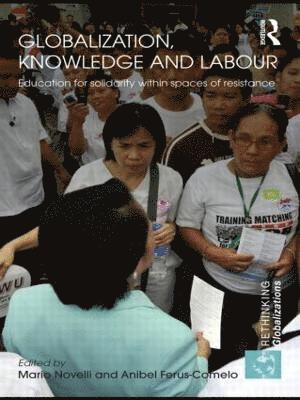bokomslag Globalization, Knowledge and Labour