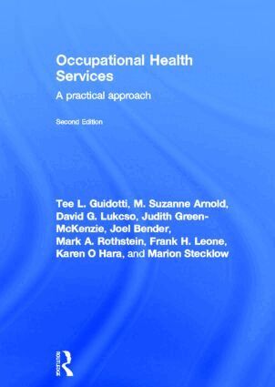 David G. Lukcso, Judith Green-McKenzie, Joel Bender, Mark A. Rothstein, Frank H. Leone, Karen O'Hara, Marion Stecklow, Paula Lantsberger - Occupational Health Services, Inbunden