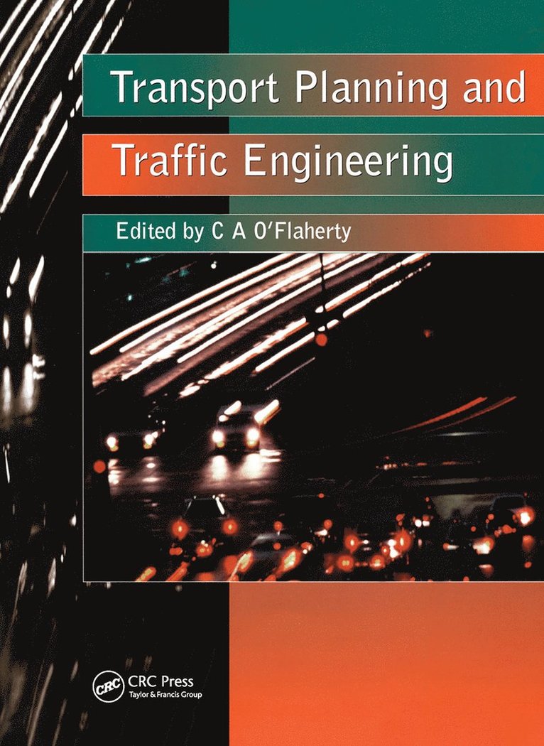 Coleman A. O'Flaherty - Transport Planning and Traffic Engineering, Häftad