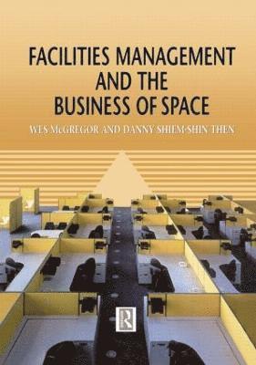 Facilities Management and the Business of Space 1