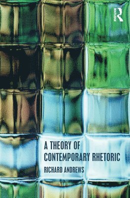 A Theory of Contemporary Rhetoric 1