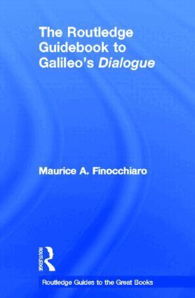 Maurice A. Finocchiaro - Routledge Guidebook to Galileo's Dialogue, Inbunden