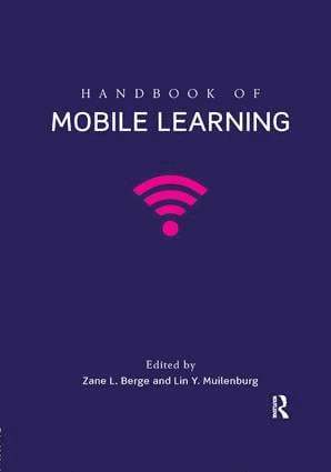 Zane L. Berge, USA) Berge, Zane L. (University of Maryland Baltimore County, USA) Muilenburg, Lin (St. Mary's College of Maryland, Lin Muilenburg - Handbook of Mobile Learning, Häftad
