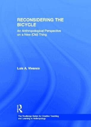 Luis Vivanco - Reconsidering the Bicycle, Inbunden