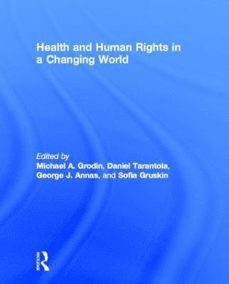 bokomslag Health and Human Rights in a Changing World