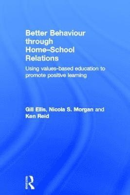 Better Behaviour through Home-School Relations 1
