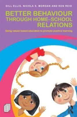 Better Behaviour through Home-School Relations 1