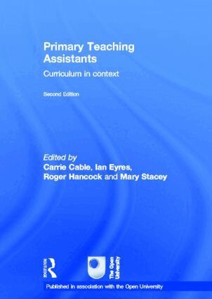 Carrie Cable, Ian Eyres, Roger Hancock, Mary Stacey - Primary Teaching Assistants, Inbunden