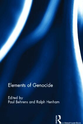 Paul Behrens, Ralph Henham - Elements of Genocide, Inbunden