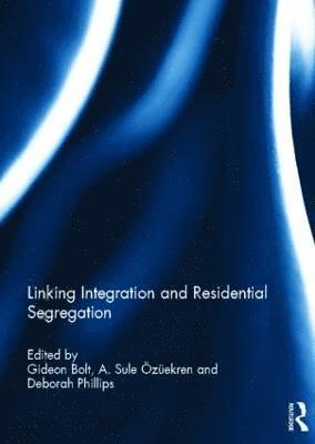Linking Integration and Residential Segregation 1