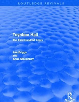 Toynbee Hall (Routledge Revivals) 1