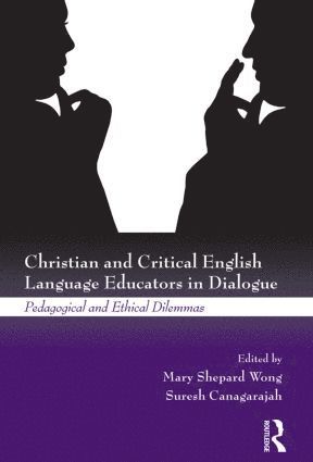 bokomslag Christian and Critical English Language Educators in Dialogue