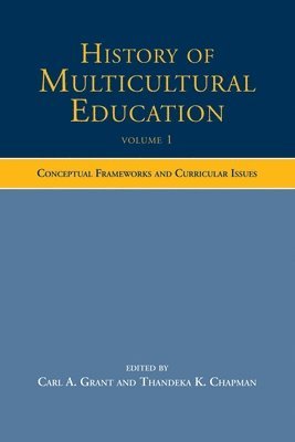 History of Multicultural Education Volume 1 1