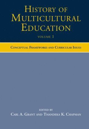 History of Multicultural Education Volume 1 1