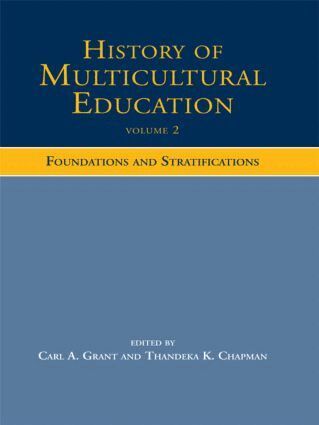 Carl A. Grant, Thandeka K. Chapman - History of Multicultural Education Volume 2, Häftad