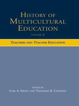 Carl A. Grant, Thandeka K. Chapman - History of Multicultural Education Volume 6, Häftad