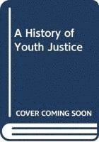 History of Youth Justice