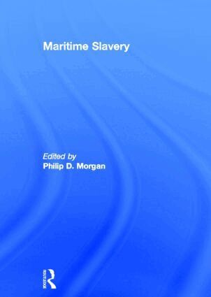 Philip Morgan - Maritime Slavery, Inbunden