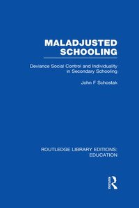bokomslag Maladjusted Schooling (RLE Edu L)