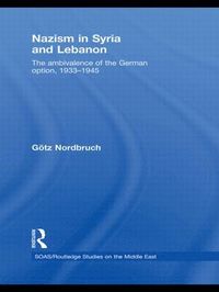 bokomslag Nazism in Syria and Lebanon