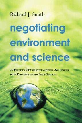 Richard J. Smith - Negotiating Environment and Science, Häftad
