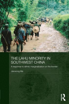 Jianxiong Ma - Lahu Minority in Southwest China, Inbunden
