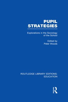 bokomslag Pupil Strategies (RLE Edu L)