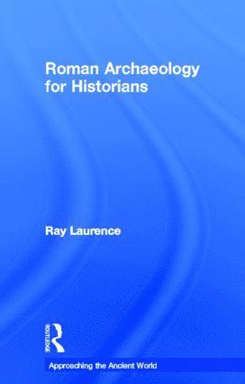 Roman Archaeology for Historians 1